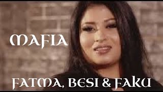 Bella Mafia, Besnik Lilaj & Faku - Mafia