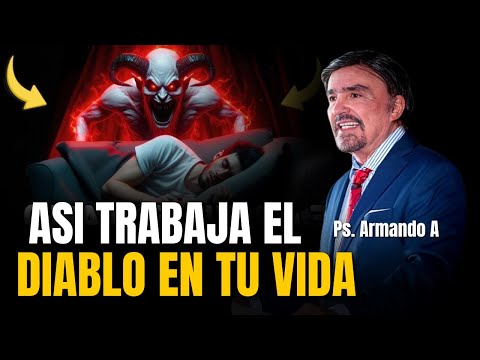 ¡CUIDADO! NO DEJES que el DIABLO te DESTRUYA - Ps. Armando Alducín