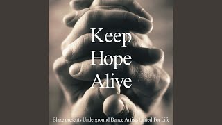 Keep Hope Alive (Interlude)
