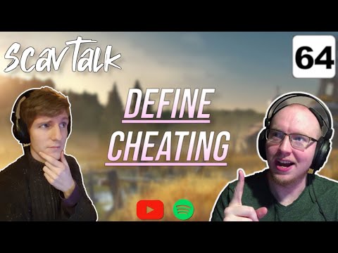 Tarkov Podcast - Cheats, Exploits, and Inequality | ScavTalk Ep .64