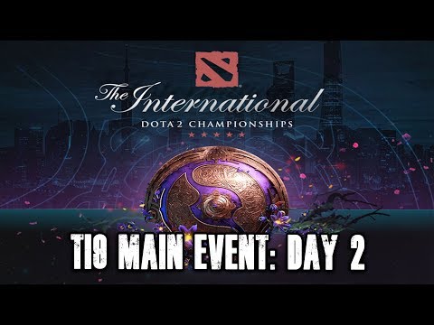 TI9 Main Event: Day 2 | The International 9 TI9 Dota 2