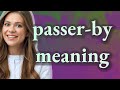 Passer-by | meaning of Passer-by