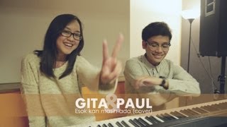 Paul & Gita - Esok Kan Masih Ada (Cover)
