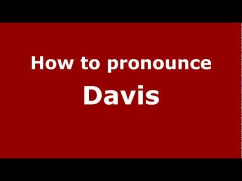 How to Pronounce Davis - PronounceNames.com