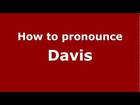 How to pronounce Davis