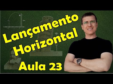 HORIZONTAL LAUNCH - KINEMATICS - Class 23 - Prof. Marcelo Boaro