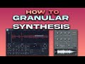 HOW TO GRANULAR SYNTHESIS | FLUME, QUIET BISON TYPE SOUNDS