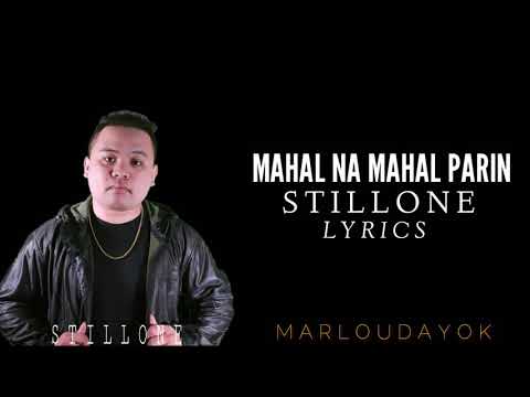 Still One - Mahal Na Mahal Parin (Lyrics)
