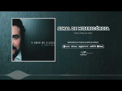 Padre Fábio de Melo | Sinal de Misericórdia | CD O Amor Me Elegeu