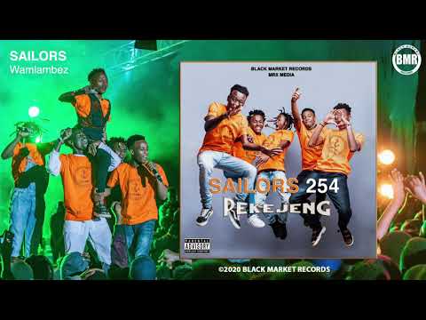 Wamlambez - Sailors 254 (Official Audio)