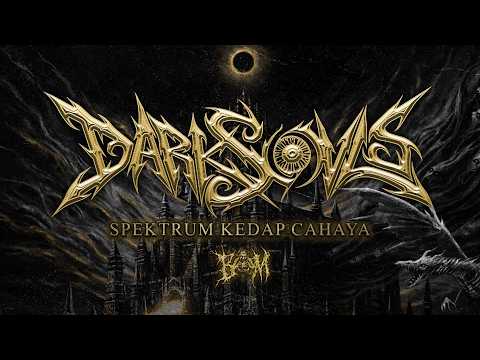 DARKSOVLS  - SPEKTRUM KEDAP CAHAYA | OFFICIAL LYRIC VIDEO | BRUTAL MIND