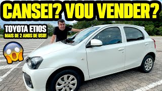 MAIS DE 2 ANOS com TOYOTA ETIOS! DEU DEFEITO? GASTEI MUITO com MANUTENÇÃO? OPINIÃO HONESTA DE DONO!