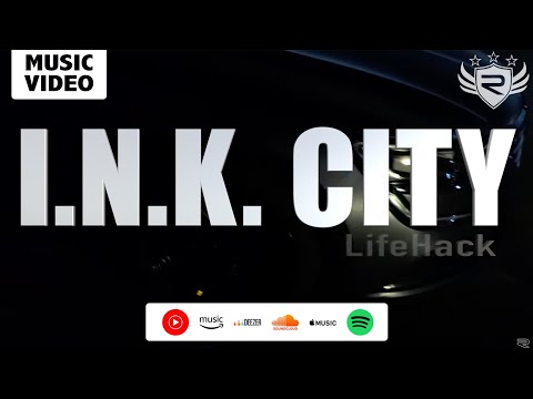 I.N.K. CITY -  LifeHack (Prod. by JonnaJ)
