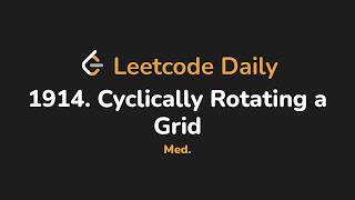 YouTube video '1914. Cyclically Rotating a Grid | Leetcode Daily - Python'