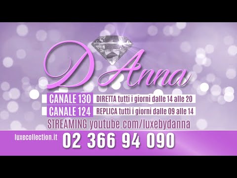 Luxe Gioielli by D'Anna - 8 maggio 2020 - venerdì