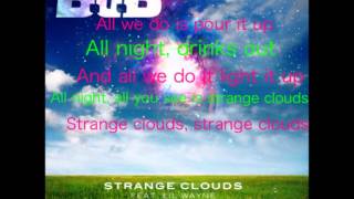 Strange Clouds - B.o.B (Feat. Lil Wayne) (Explicit) (HD)