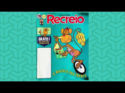 O Macaco pra Frente (de uma antiga revista) - Contando histórias