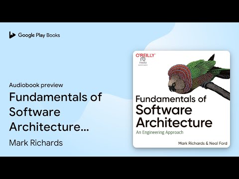 Fundamentals of Software Architecture: An… by Mark Richards · Audiobook preview