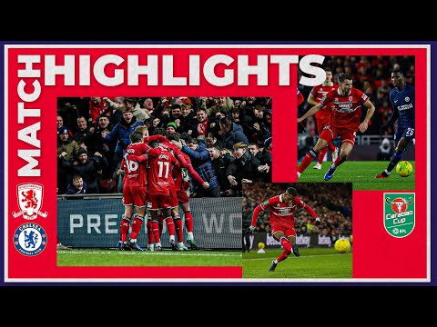 Match Highlights | Boro 1 Chelsea 0 | Carabao Cup Semi Final First Leg