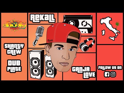 SHANTY CREW DUBPLATE - Rekall - Shanty Ganja Love