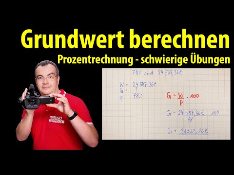 Grundwert berechnen - schwierige Übungen | Prozentrechnung | Lehrerschmidt