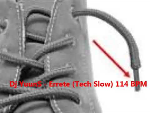 Dj YuunS - Errete (Tech Slow) 114 BPM  l Original Remix 2018-2018