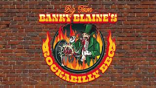Big Town Banky Blaine&#39;s Rockabilly BBQ