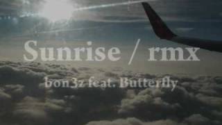 Sunrise/rmx dubstep chillout / Bon3z feat.Bf