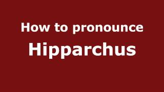 How to pronounce Hipparchus