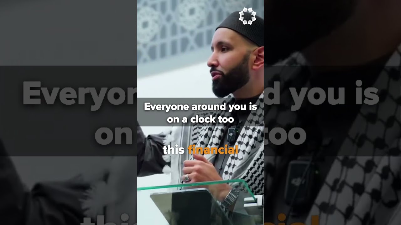 Everyone Around You Is On A Clock Too | Dr. Omar Suleiman