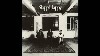 Slapp Happy - Half Way There