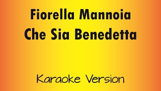 Fiorella Mannoia - Che Sia Benedetta (versione Karaoke Academy Italia)