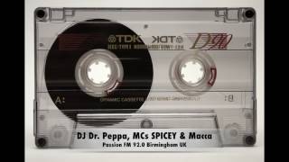 DJ Dr Peppa, MCs SPICEY & Macca - Passion FM 92.0 Birmingham UK