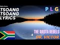 Tsoang Tsoang by Dr. Victor & The Rasta Rebels Lyrics Video 