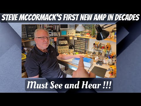🤩 È TORNATO! Il NUOVO amplificatore di Steve McCormack - Il primo dopo DECENNI e in pura Classe A!