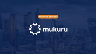 Mukuru Client Story