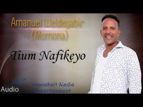 Momona Eritrean Music  : Tium Nafikeyo