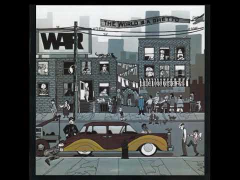 War - The World Is a Ghetto (1972) - Full Album