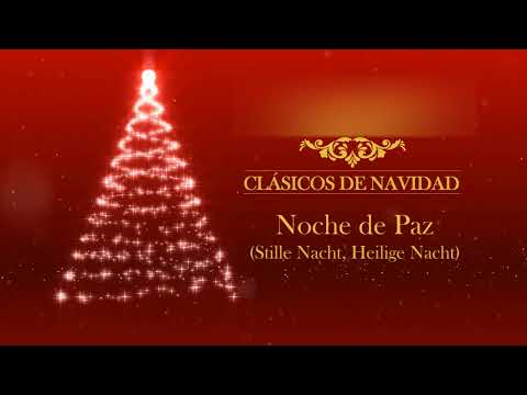 Noche de Paz (Stille Nacht, Heilige Nacht)