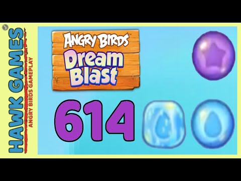 Angry Birds Dream Blast Level 614 Hard - Walkthrough, No Boosters