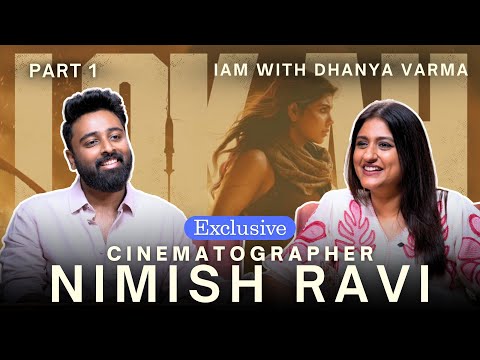 Dulquer ഇല്ലായിരുന്നെങ്കിൽ, Lokah ഇങ്ങനെ mount ചെയ്യാൻ സാധിക്കില്ല...NIMISH RAVI | Dhanya Varma