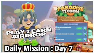 Paradise Tycoon P2A2 Mission | Day 7 Mission | DK4 Gaming |