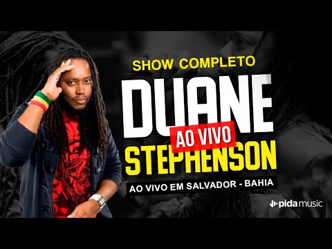 Duane Stephenson - Ao Vivo em Salvador 2022 (SHOW COMPLETO)