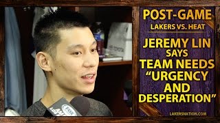 Lakers Jeremy Lin Says Team Needs "Urgency And Desperation"