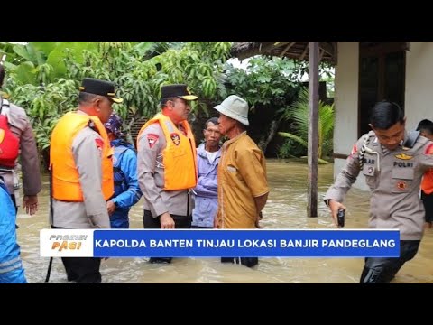 KAPOLDA BANTEN TINJAU LOKASI BANJIR PANDEGLANG