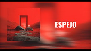 Espejo Lyrics English Translation