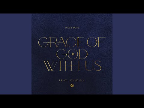 Grace Of God With Us (Radio Version) (feat. Chidima)