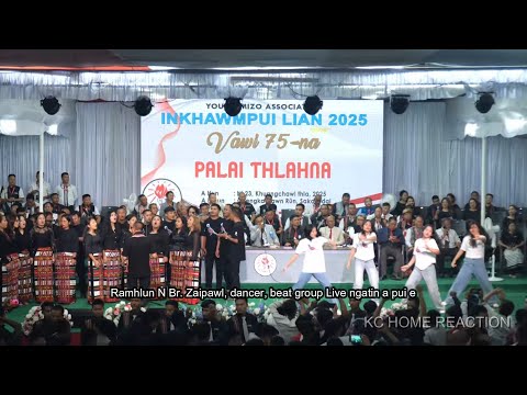 RAMHLUN NORTH BRANCH YMA ZAIPAWL, DANCER, BEAT GROUP, LIVE NGATIN AN PERFORM E (KC HOME REACTION)