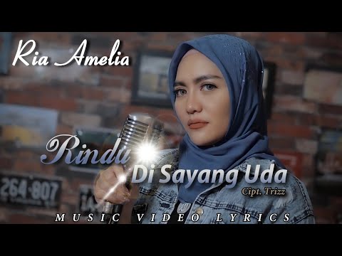 Ria Amelia - Rindu Disayang Uda (Music Video Lyrics HD)