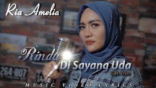 Download lagu Ria Amelia - Rindu Disayang Uda ( Lyrics HD) mp3 Download lagu Ria Amelia - Rindu Disayang Uda ( Lyrics HD) mp3